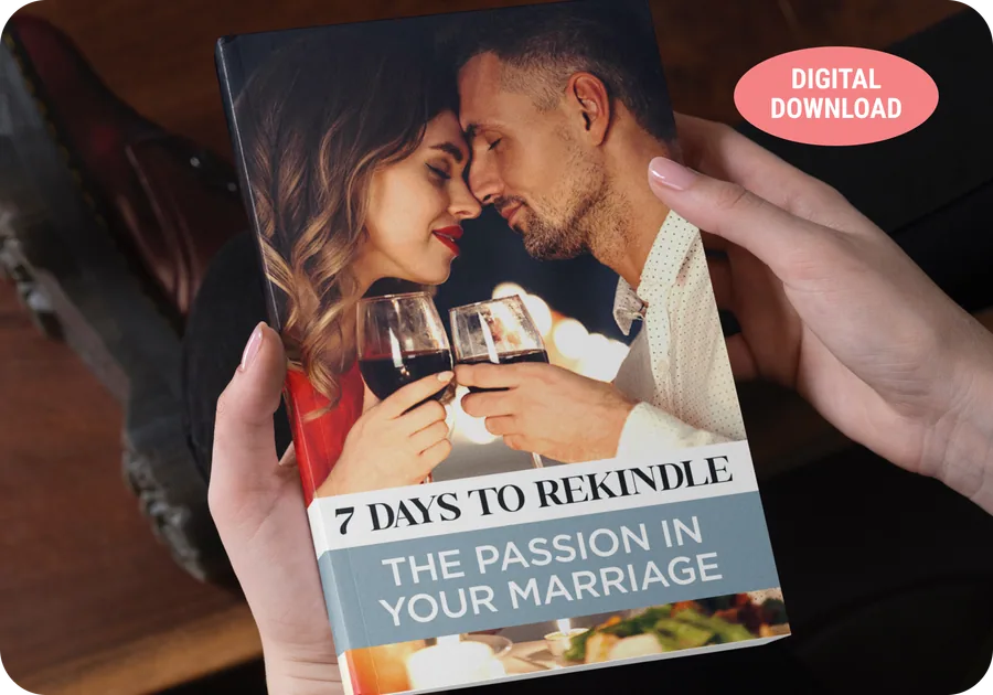 Bonus 1: 7 Days to Rekindle the Passion in Your Marriage
